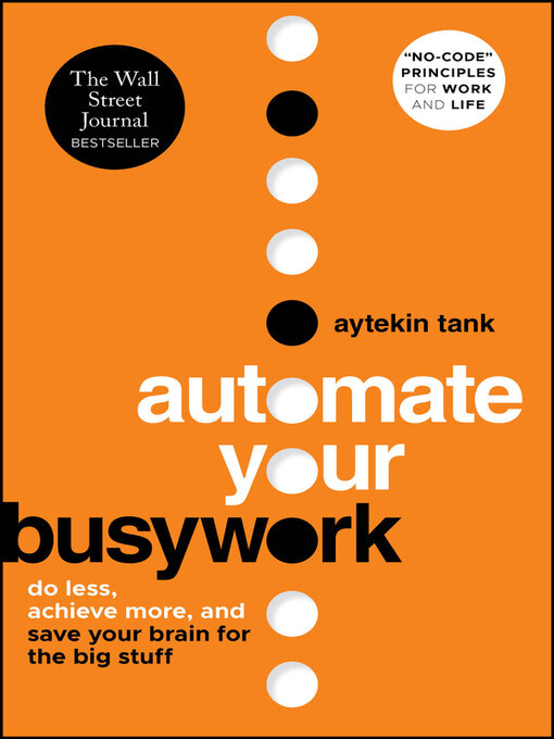 Title details for Automate Your Busywork by Aytekin Tank - Wait list